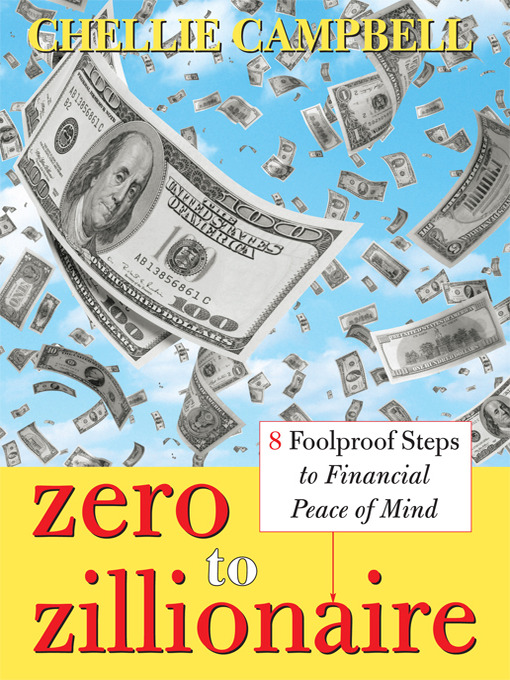 Title details for Zero to Zillionaire by Chellie Campbell - Available